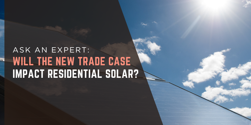 2025 Solar Trade Case & Residential Solar