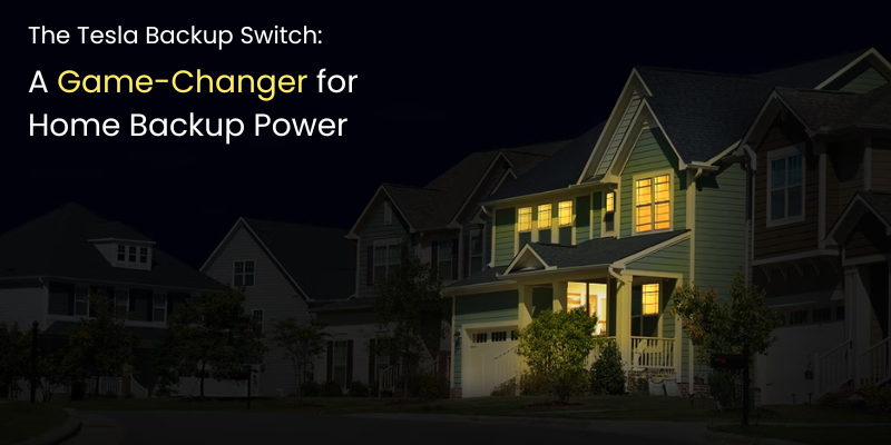 tesla backup switch game changer