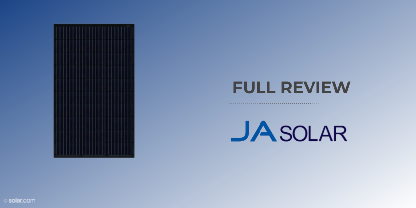 Complete Review of JA Solar Panel Products