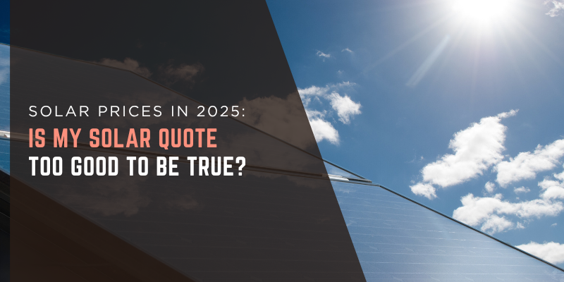 is my solar quote too good to be true