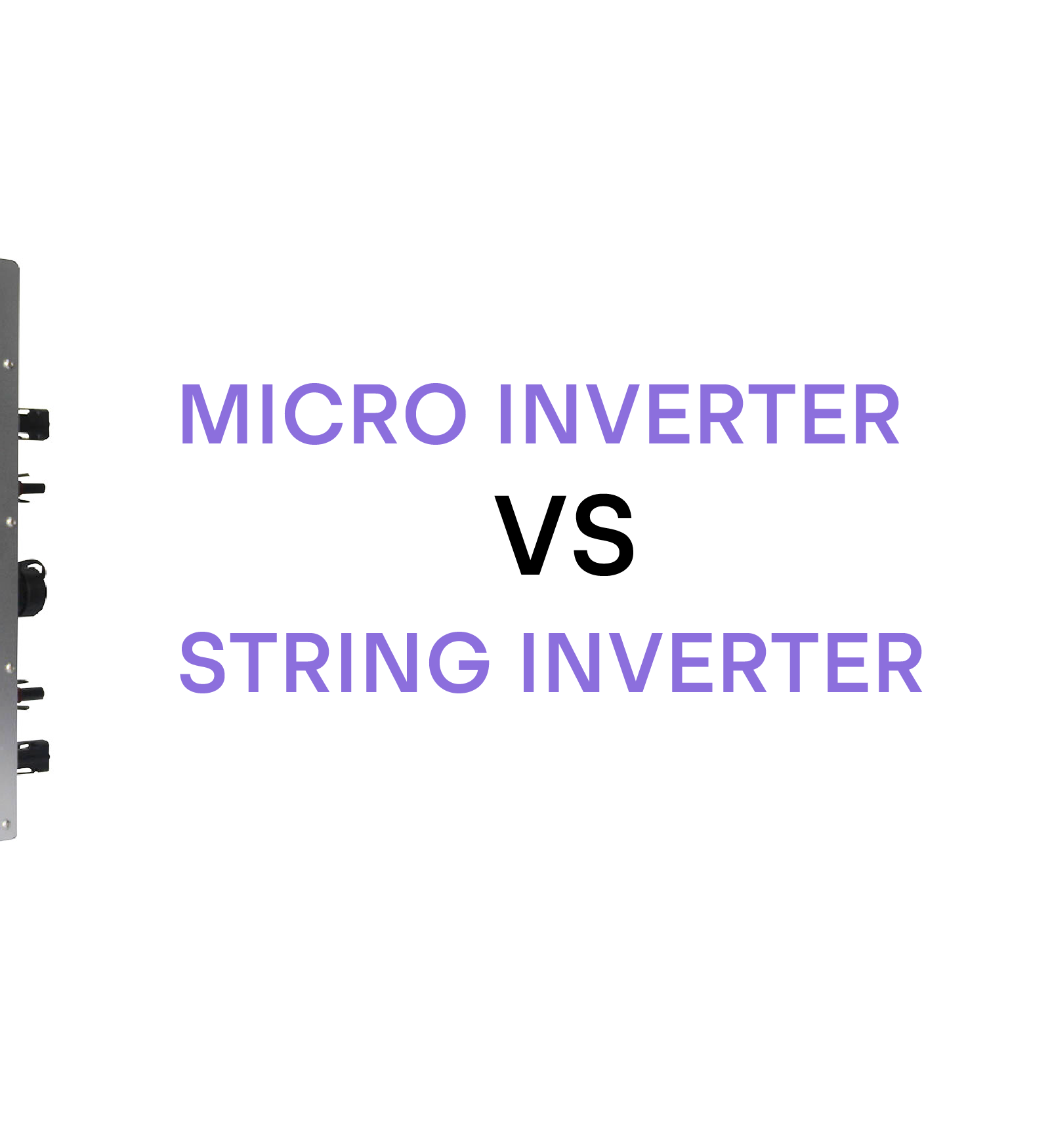 Microinverter vs. String Inverter
