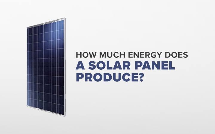 how much energy does a solar panel produce